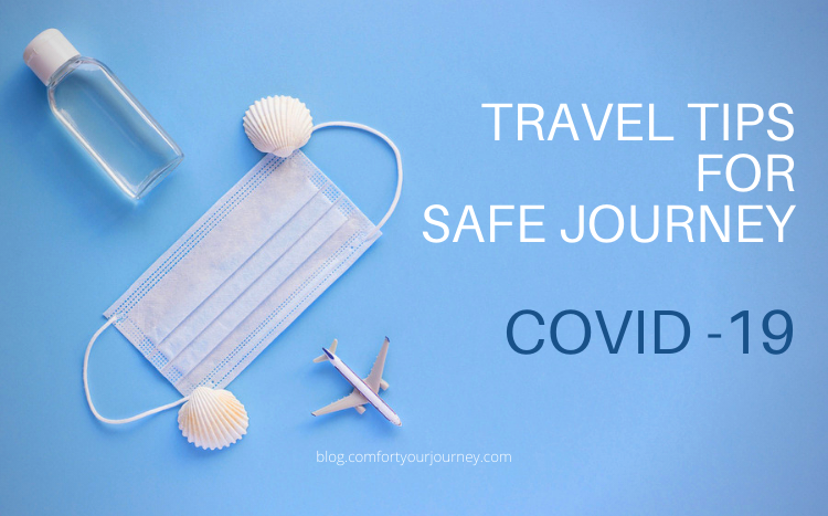 Follow These Travel Tips For A Safe Journey In Covid -19 Outbreak!